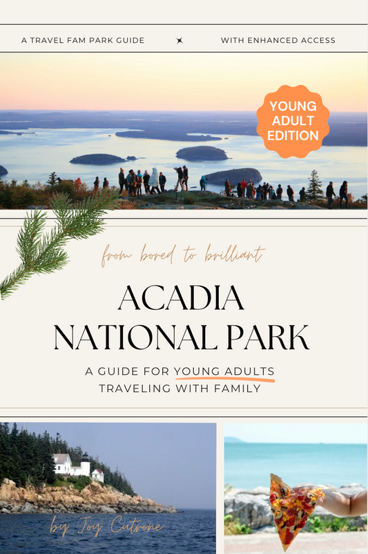 Acadia National Park Travel Guide for Young Adults Traveling with Family